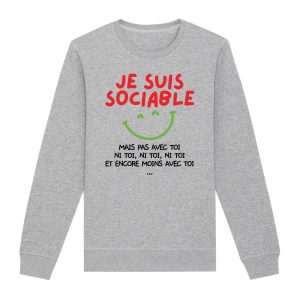 Sweat Adulte Je suis sociable mais pas avec toi