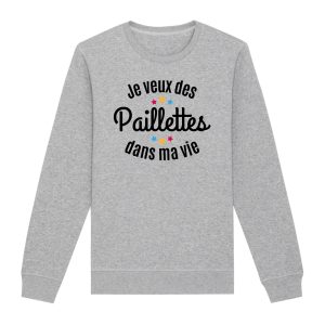 Sweat Adulte Je veux des paillettes dans ma vie