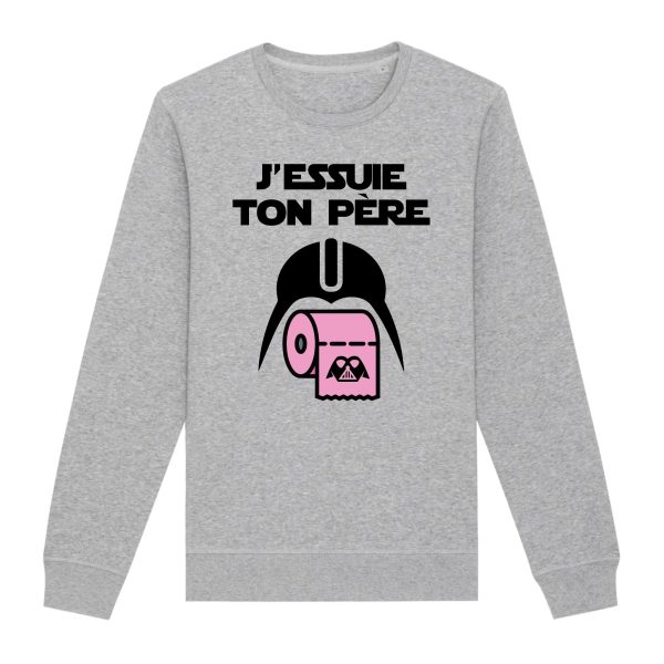 Sweat Adulte J’essuie ton pere