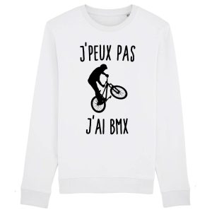 Sweat Adulte J’peux pas j’ai BMX Sweat Adulte J’peux pas j’ai BMX