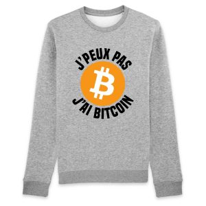 Sweat Adulte J’peux pas j’ai Bitcoin