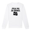 Sweat Adulte J’peux pas j’ai Fortnite