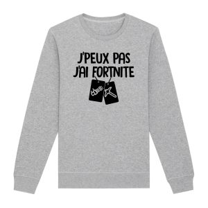 Sweat Adulte J’peux pas j’ai Fortnite