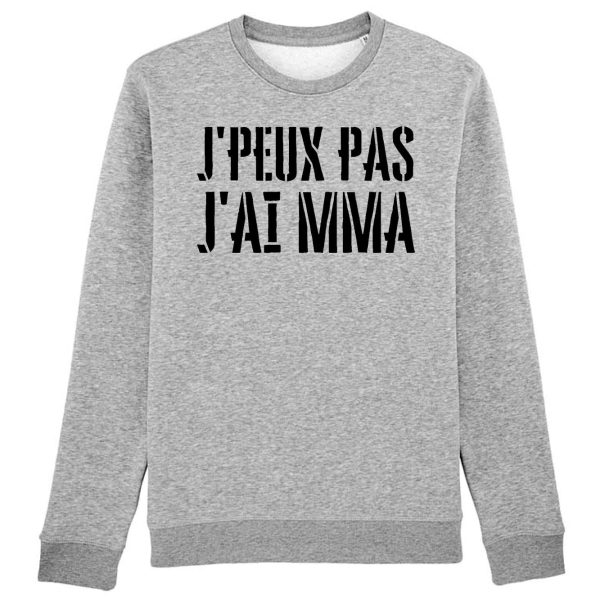 Sweat Adulte J’peux pas j’ai MMA