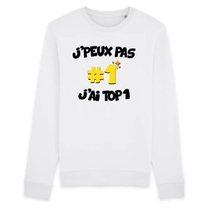 Sweat Adulte J’peux pas j’ai TOP1