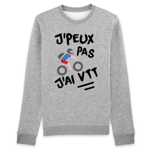 Sweat Adulte J’peux pas j’ai VTT