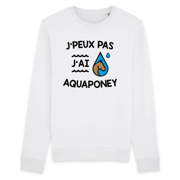 Sweat Adulte J’peux pas j’ai aquaponey