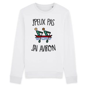 Sweat Adulte J’peux pas j’ai aviron Sweat Adulte J’peux pas j’ai aviron