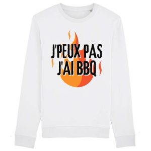 Sweat Adulte J’peux pas j’ai barbecue Sweat Adulte J’peux pas j’ai barbecue