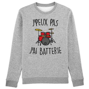 Sweat Adulte J’peux pas j’ai batterie