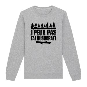Sweat Adulte J’peux pas j’ai bushcraft
