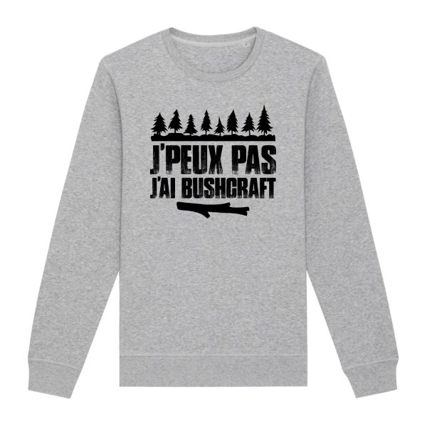 Sweat Adulte J’peux pas j’ai bushcraft