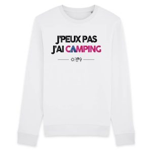 Sweat Adulte J’peux pas j’ai camping Sweat Adulte J’peux pas j’ai camping