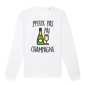 Sweat Adulte J’peux pas j’ai champagne Sweat Adulte J’peux pas j’ai champagne