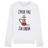 Sweat Adulte J’peux pas j’ai chicha