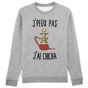 Sweat Adulte J’peux pas j’ai chicha