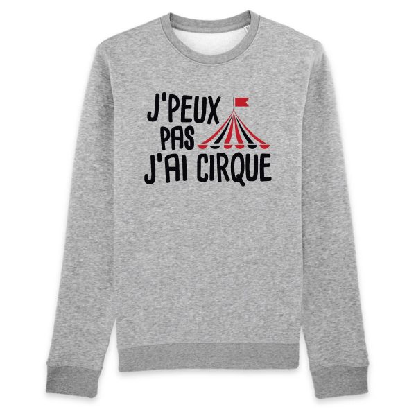 Sweat Adulte J’peux pas j’ai cirque