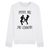 Sweat Adulte J’peux pas j’ai country