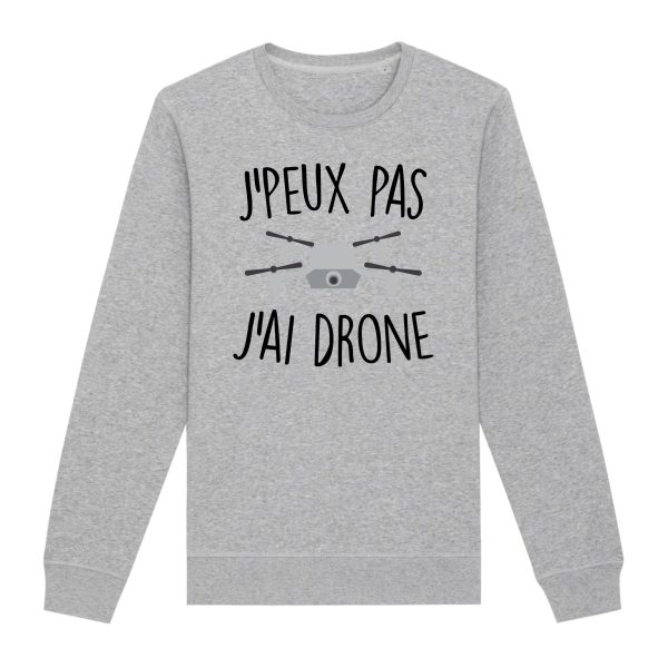 Sweat Adulte J’peux pas j’ai drone