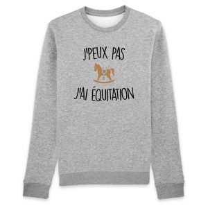 Sweat Adulte J’peux pas j’ai equitation