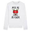Sweat Adulte J’peux pas j’ai fondue