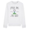 Sweat Adulte J’peux pas j’ai golf