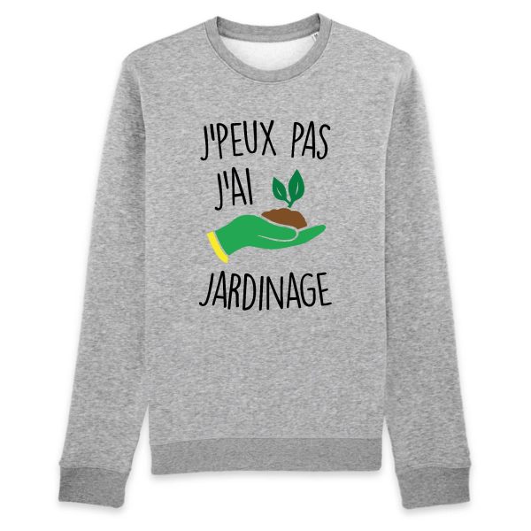 Sweat Adulte J’peux pas j’ai jardinage