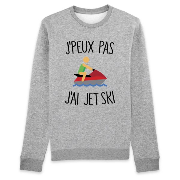 Sweat Adulte J’peux pas j’ai jet ski