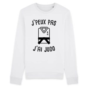 Sweat Adulte J’peux pas j’ai judo Sweat Adulte J’peux pas j’ai judo