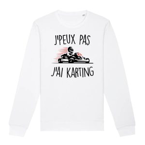 Sweat Adulte J’peux pas j’ai karting Sweat Adulte J’peux pas j’ai karting