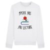 Sweat Adulte J’peux pas j’ai lecture