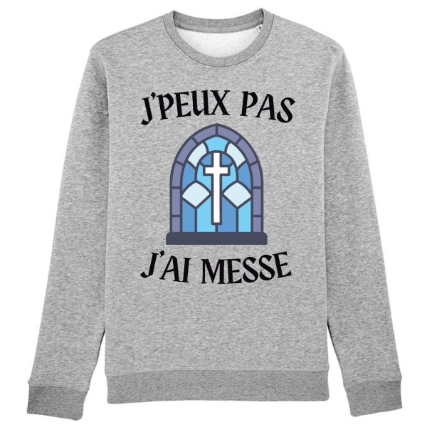 Sweat Adulte J’peux pas j’ai messe