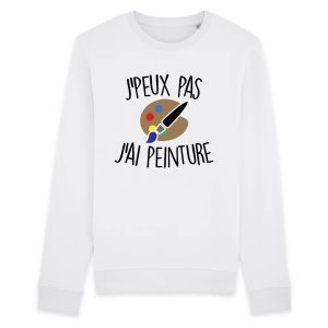 Sweat Adulte J’peux pas j’ai peinture