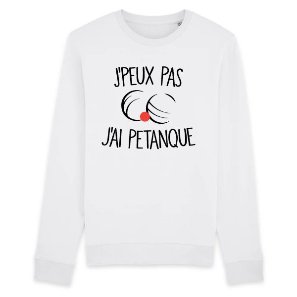 Sweat Adulte J’peux pas j’ai petanque