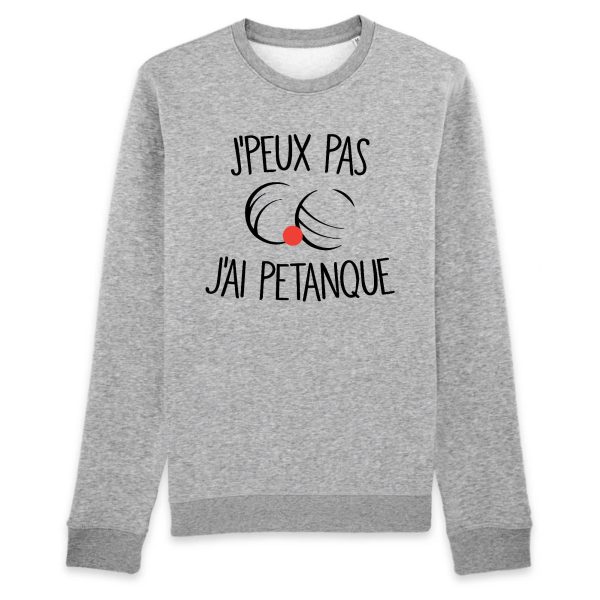 Sweat Adulte J’peux pas j’ai petanque