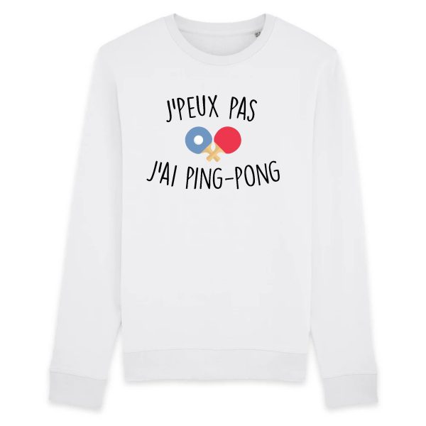 Sweat Adulte J’peux pas j’ai ping-pong