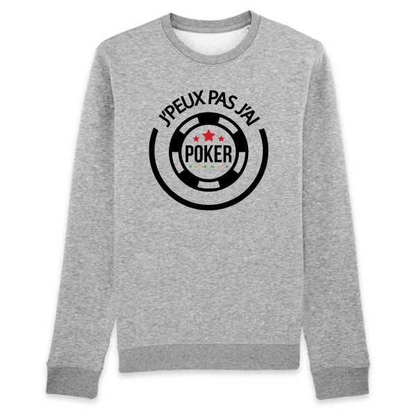 Sweat Adulte J’peux pas j’ai poker