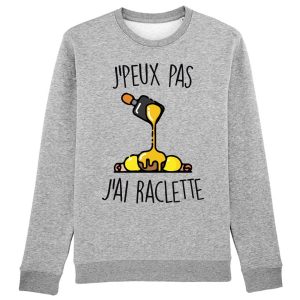 Sweat Adulte J’peux pas j’ai raclette