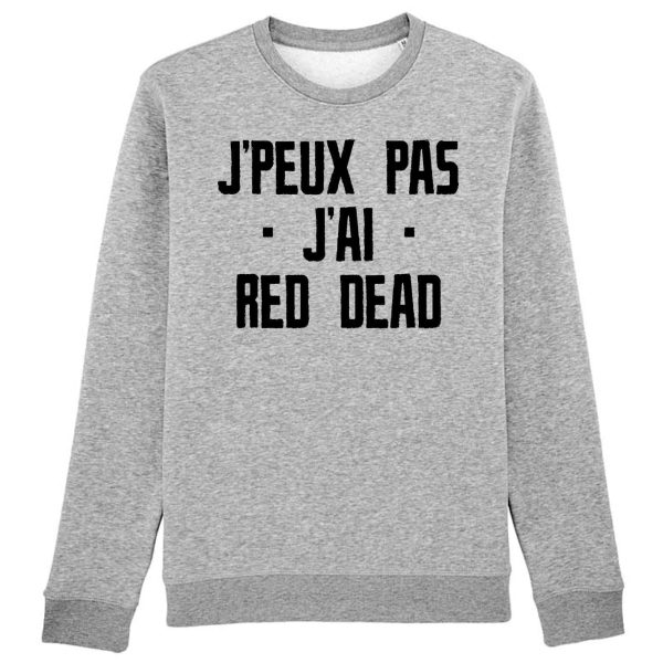 Sweat Adulte J’peux pas j’ai red dead