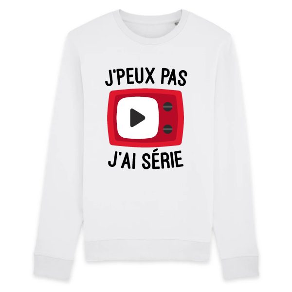 Sweat Adulte J’peux pas j’ai serie