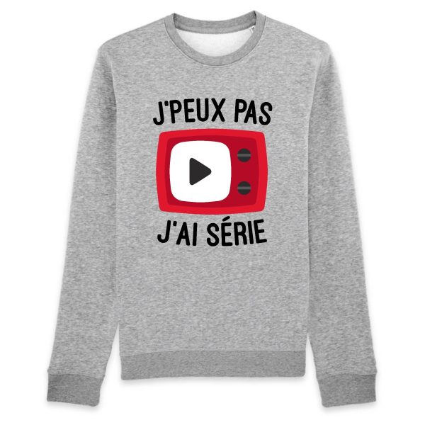 Sweat Adulte J’peux pas j’ai serie