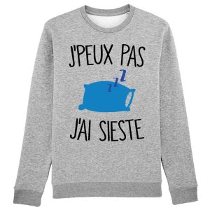 Sweat Adulte J’peux pas j’ai sieste