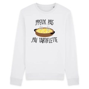 Sweat Adulte J’peux pas j’ai tartiflette