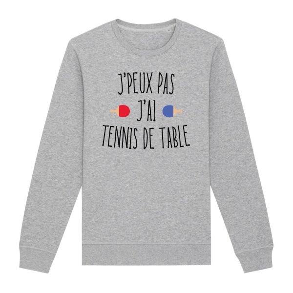 Sweat Adulte J’peux pas j’ai tennis de table