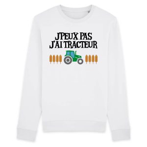 Sweat Adulte J’peux pas j’ai tracteur