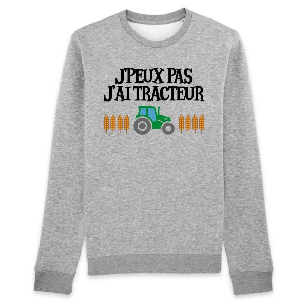 Sweat Adulte J’peux pas j’ai tracteur