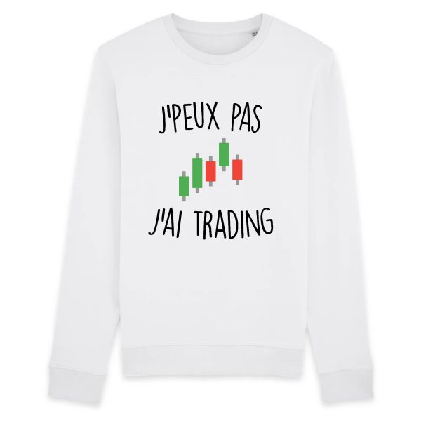 Sweat Adulte J’peux pas j’ai trading