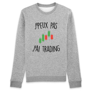 Sweat Adulte J’peux pas j’ai trading