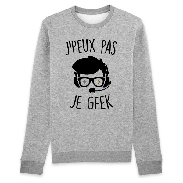 Sweat Adulte J’peux pas je geek