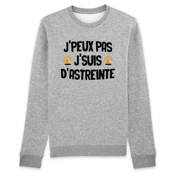 Sweat Adulte J’peux pas j’suis d’astreinte